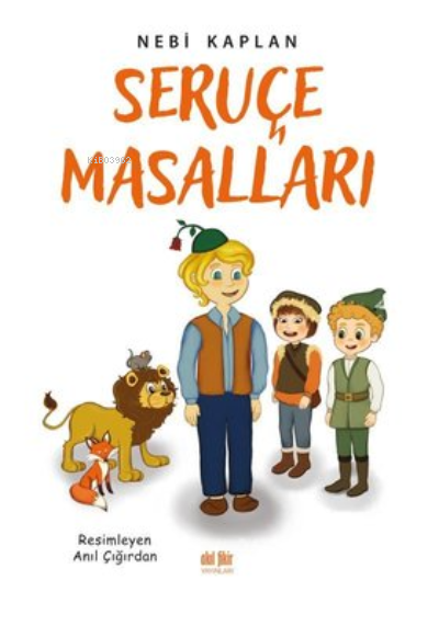 Seruçe Masalları - Nebi Kaplan | Yeni ve İkinci El Ucuz Kitabın Adresi