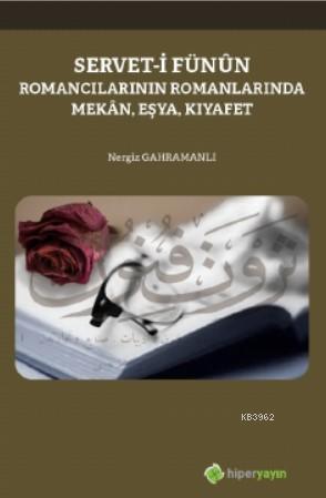 Servet-i Fünun - Nergiz Gahramanlı | Yeni ve İkinci El Ucuz Kitabın Ad