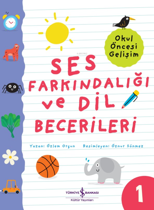 Ses Farkındalığı Ve Dil Becerileri – Okul Öncesi Gelişim - Özlem Orçun