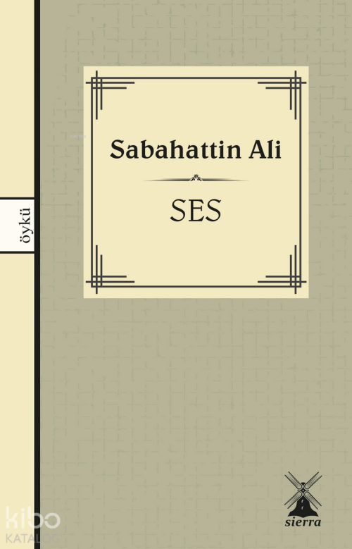 Ses - Sabahattin Ali | Yeni ve İkinci El Ucuz Kitabın Adresi