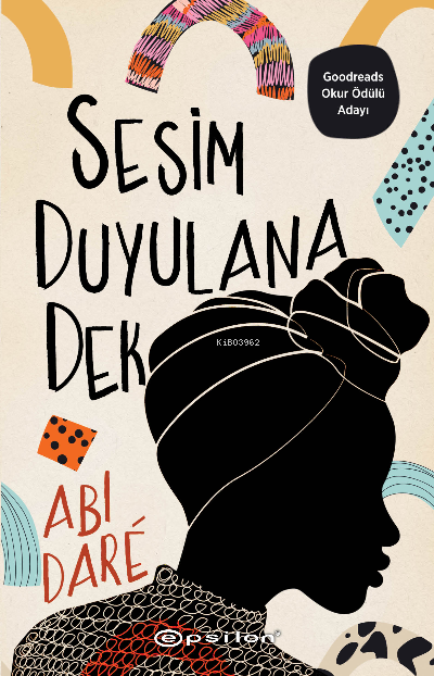 Sesim Duyulana Dek - Abi Daré | Yeni ve İkinci El Ucuz Kitabın Adresi