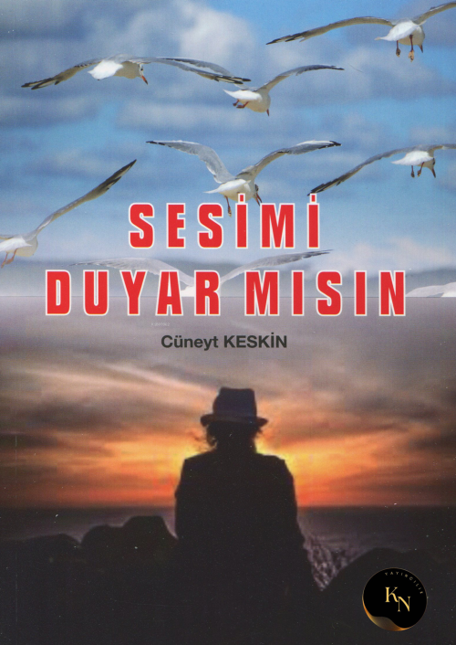 Sesimi Duyarmısın - Cüneyt Keskin | Yeni ve İkinci El Ucuz Kitabın Adr