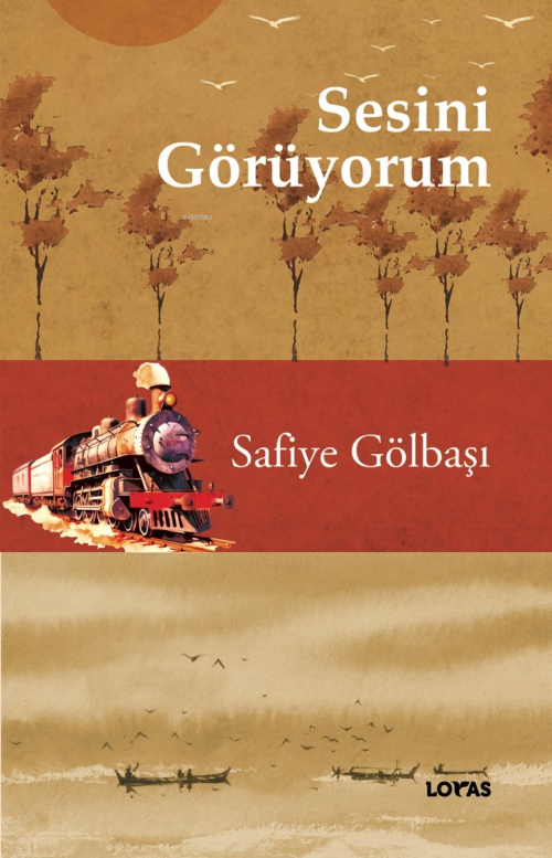 Sesini Görüyorum - Safiye Gölbaşı | Yeni ve İkinci El Ucuz Kitabın Adr