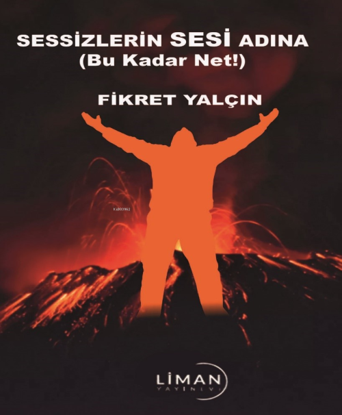 Sesizlerin Sesi Adına (Bu Kadar Net!) - Fikret Yalçın | Yeni ve İkinci