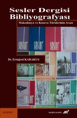 Sesler Dergisi Bibliyografyası - Ertuğrul Karakuş | Yeni ve İkinci El 