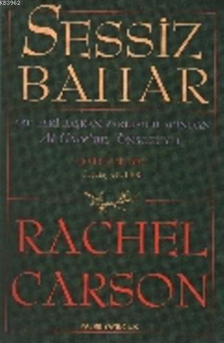 Sessiz Bahar - Rachel Carson | Yeni ve İkinci El Ucuz Kitabın Adresi