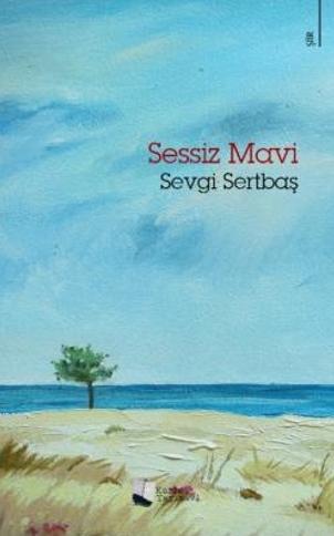 Sessiz Mavi - Sevgi Sertbaş | Yeni ve İkinci El Ucuz Kitabın Adresi