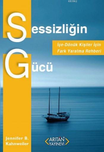 Sessizliğin Gücü - Jennifer B. Kahnweiler | Yeni ve İkinci El Ucuz Kit