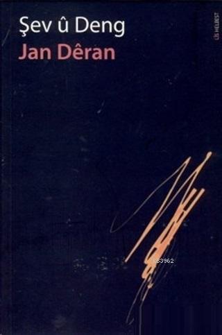 Şev ü Deng - Jan Deran | Yeni ve İkinci El Ucuz Kitabın Adresi