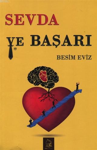 Sevda ve Başarı - Besim Eviz | Yeni ve İkinci El Ucuz Kitabın Adresi