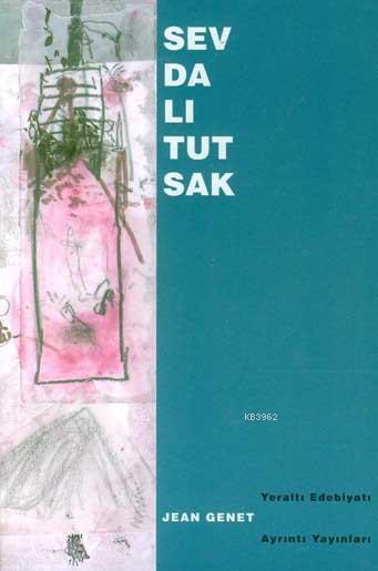 Sevdalı Tutsak [Un Captif Amoureux] - Jean Genet | Yeni ve İkinci El U