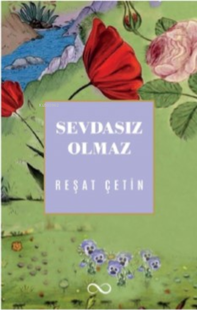 Sevdasız Olmaz - Reşat Çetin | Yeni ve İkinci El Ucuz Kitabın Adresi