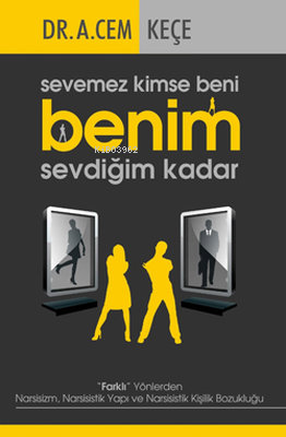 Sevemez Kimse Beni Benim Sevdiğim Kadar - A. Cem Keçe- | Yeni ve İkinc