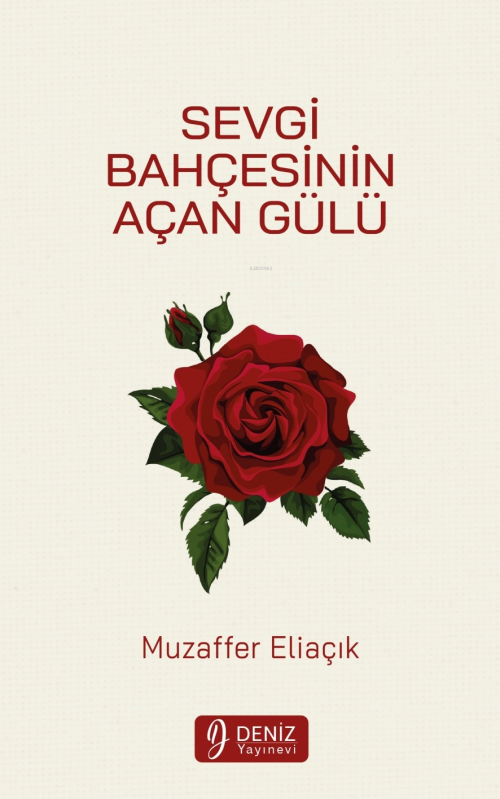 Sevgi Bahçesinin Açan Gülü - Muzaffer Eliaçık | Yeni ve İkinci El Ucuz