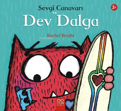 Sevgi Canavarı ve Dev Dalga – Sevgi Canavarı - Rachel Bright | Yeni ve