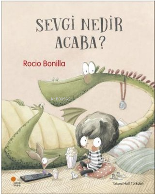 Sevgi Nedir Acaba? - Rocio Bonilla | Yeni ve İkinci El Ucuz Kitabın Ad