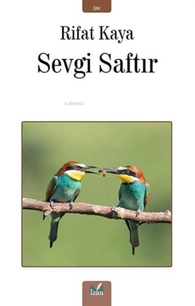 Sevgi Saftır - Rifat Kaya | Yeni ve İkinci El Ucuz Kitabın Adresi