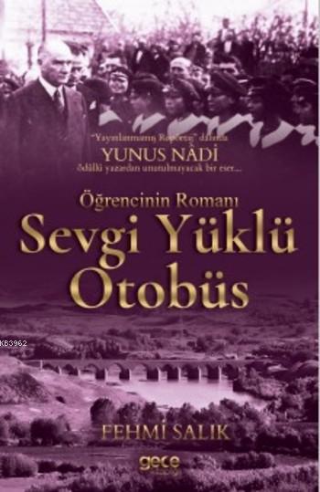 Sevgi Yüklü Otobüs - Fehmi Salık | Yeni ve İkinci El Ucuz Kitabın Adre