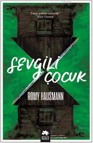 Sevgili Çocuk - Romy Hausmann | Yeni ve İkinci El Ucuz Kitabın Adresi