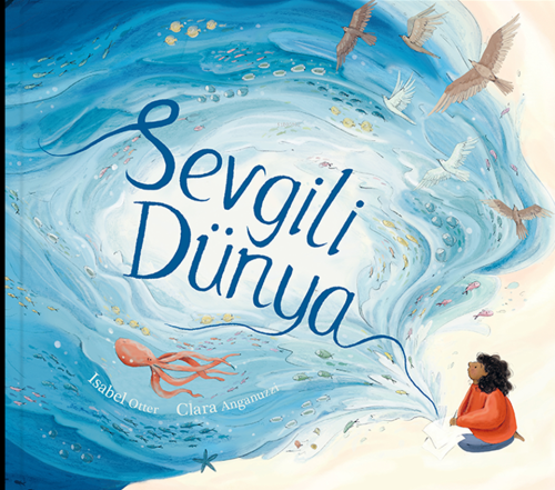 Sevgili Dünya (Ciltli) - Isabel Otter | Yeni ve İkinci El Ucuz Kitabın