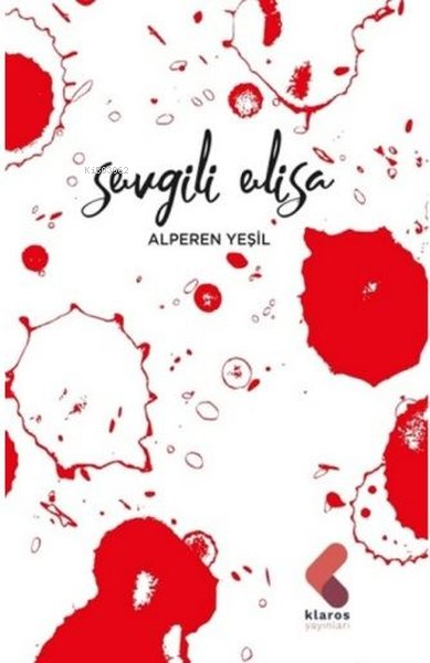 Sevgili Elisa - Alperen Yeşil | Yeni ve İkinci El Ucuz Kitabın Adresi