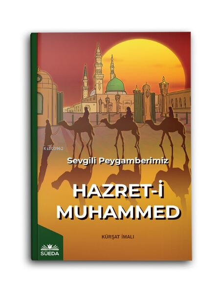 Sevgili Peygamberimiz Hazret-İ Muhammed (S.A.V) - Kürşat İmalı | Yeni 