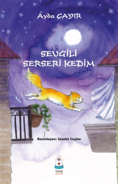 Sevgili Serseri Kedim - Ayda Çayır | Yeni ve İkinci El Ucuz Kitabın Ad