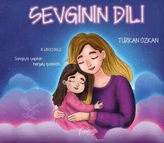 Sevginin Dili - Türkan Özkan | Yeni ve İkinci El Ucuz Kitabın Adresi