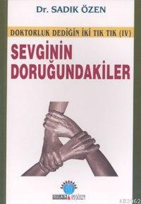 Sevginin Doruğundakiler - Sadık Özen | Yeni ve İkinci El Ucuz Kitabın 