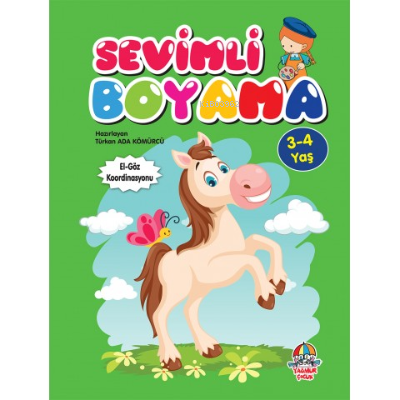 Sevimli Boyama ( 3 - 4 Yaş ) - Türkan Ada Kömürcü | Yeni ve İkinci El 