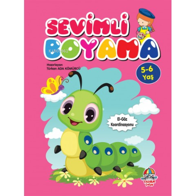 Sevimli Boyama ( 5 - 6 Yaş ) - Türkan Ada Kömürcü | Yeni ve İkinci El 