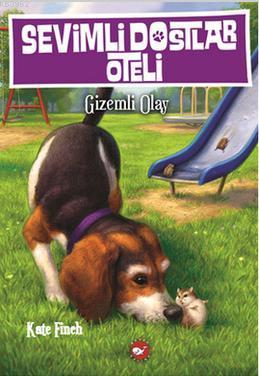 Sevimli Dostlar Oteli 3 - Gizemli Olay - Kate Finch | Yeni ve İkinci E