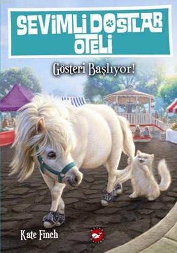 Sevimli Dostlar Oteli 4 - Gösteri Başlıyor! - Kate Finch | Yeni ve İki