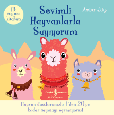 Sevimli Hayvanlarla Sayiyorum – İlk Sayma Kitabim - Amber Lily | Yeni 