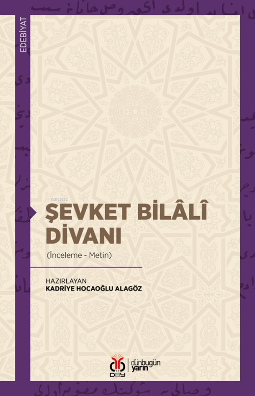 Şevket Bilâlî Divanı;(İnceleme-Metin) - Kadriye Hocaoğlu Alagöz | Yeni