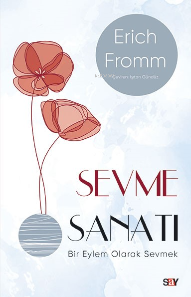 Sevme Sanatı (Modern Kapak) - Erich Fromm | Yeni ve İkinci El Ucuz Kit