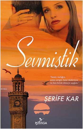 Sevmiştik - Şerife Kar | Yeni ve İkinci El Ucuz Kitabın Adresi