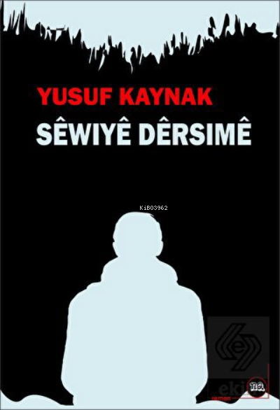 Sêwıyê Dersımê - Yusuf Kaynak | Yeni ve İkinci El Ucuz Kitabın Adresi