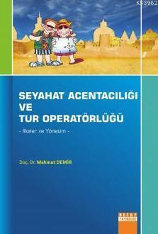 Seyahat Acentacılığı ve Tur Operatörlüğü - Mahmut Demir | Yeni ve İkin