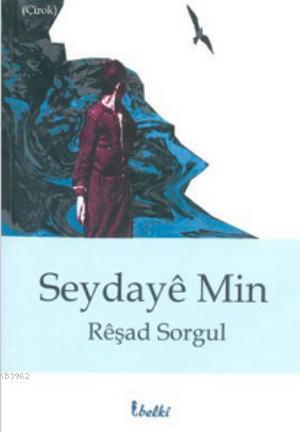 Seydaye Min - Reşad Sorgul- | Yeni ve İkinci El Ucuz Kitabın Adresi