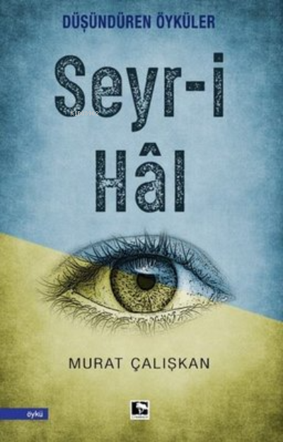 Seyr-i Hal - Murat Çalışkan | Yeni ve İkinci El Ucuz Kitabın Adresi