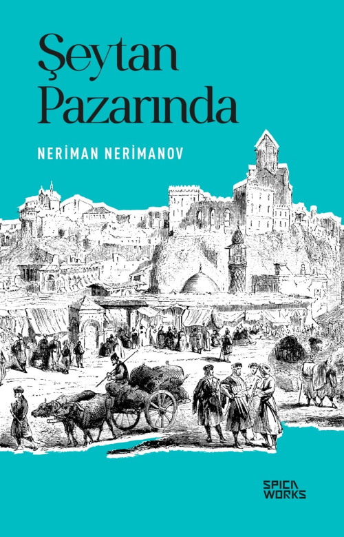 Şeytan Pazarında - Neriman Nerimanov | Yeni ve İkinci El Ucuz Kitabın 