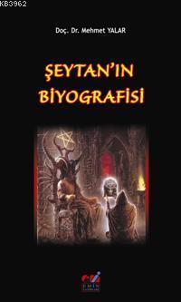 Şeytan'ın Biyografisi - Mehmet Yalar | Yeni ve İkinci El Ucuz Kitabın 