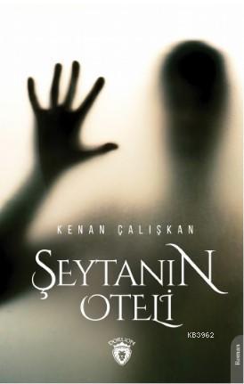 Şeytanın Oteli - Kenan Çalışkan | Yeni ve İkinci El Ucuz Kitabın Adres