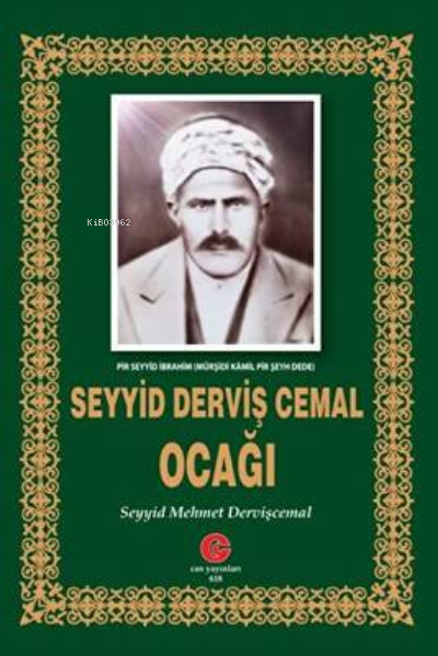 Seyyid Derviş Cemal Ocağı - Seyyid Mehmet Dervişcemal | Yeni ve İkinci