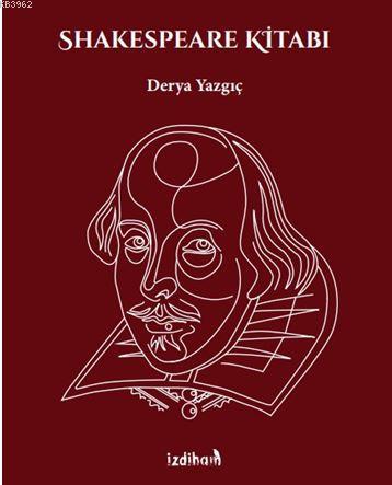 Shakespeare Kitabı - Derya Yazgıç | Yeni ve İkinci El Ucuz Kitabın Adr