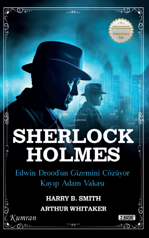 Sherlock Holmes;Edwin Drood’un Gizemini Çözüyor & Kayip Adam Vakasi - 