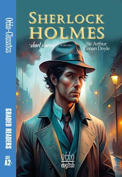 Sherlock Holmes - Short Stories - SİR ARTHUR CONAN DOYLE | Yeni ve İki