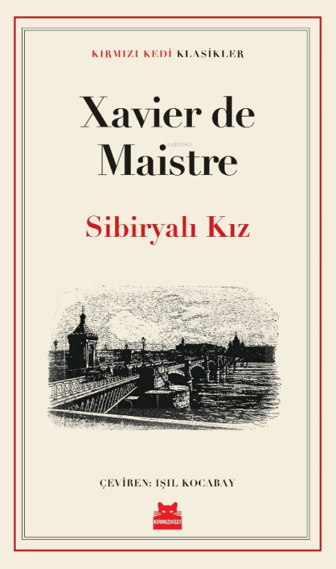 Sibiryalı Kız - Xavier De Maistre | Yeni ve İkinci El Ucuz Kitabın Adr