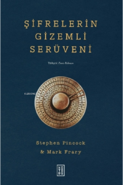 Şifrelerin Gizemli Serüveni - Stephen Pincock Mark Frary | Yeni ve İki